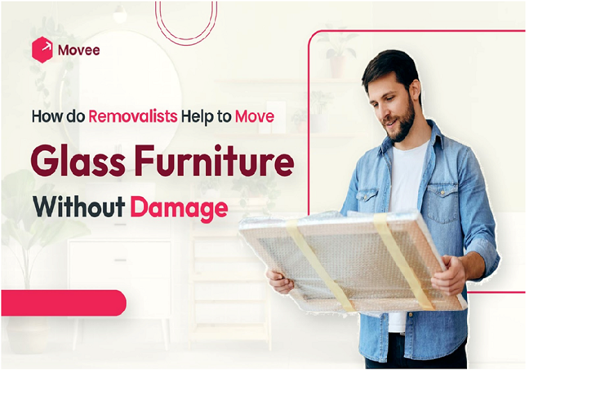 Melbourne help to Move Glass Furniture Without Damage